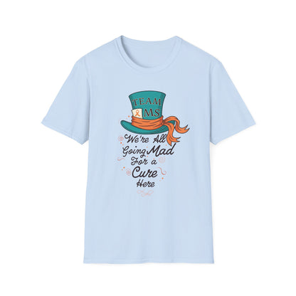 Mad For a Cure T-Shirt, Team MS Shirt, Unisex Softstyle Tee, Cure Awareness Tee, Fun Gift for Alice in Wonderland Fans, Birthday Gift, [...]