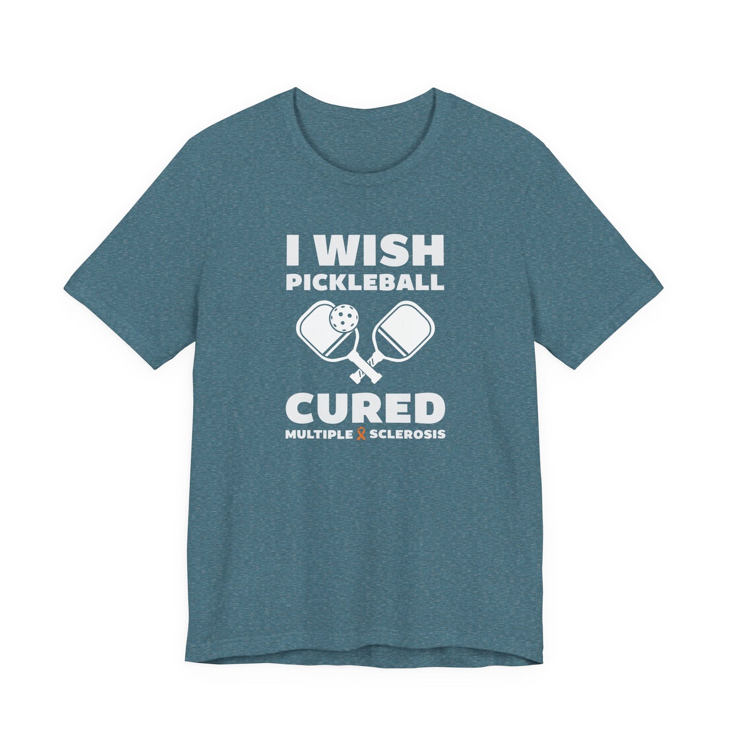 Cute I Wish PICKLEBALL Cured MS - Adult Tee Multiple Sclerosis Awareness, Charity Shirt, Unisex, Gift for Supporters, Fundraising Apparel