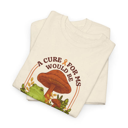 A Toad-ally Awesome Cure for MS T-Shirt Unisex Adult, Funny Mushroom Shirt, Nature Lover Gift, MS Awareness