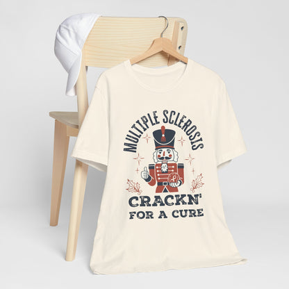 Crack'n For A Cure Nutcracker Adult Tee Multiple Sclerosis Awareness, Charity Shirt, Unisex, Gift for Supporters, Fundraising Apparel