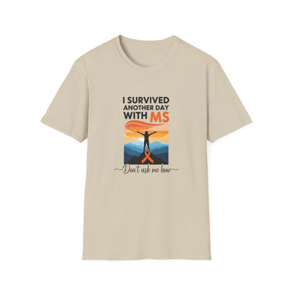 I Survived Another Day with MS T-Shirt | Multiple Sclerosis Awareness Tee | Chronic Illness Warrior Shirt