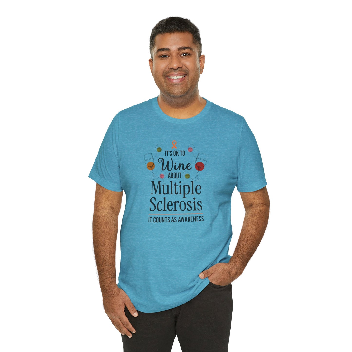 "Wine About Multiple Sclerosis It Counts As Awareness" T-Shirt, Charity Shirt, Unisex, Gift for Supporters, Fundraising Apparel