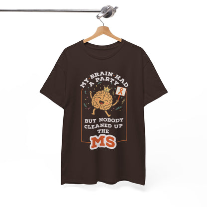 Cute Brain Had a Party MS Awareness Tee, Funny MS Shirt, MS Awareness, Chronic Disease