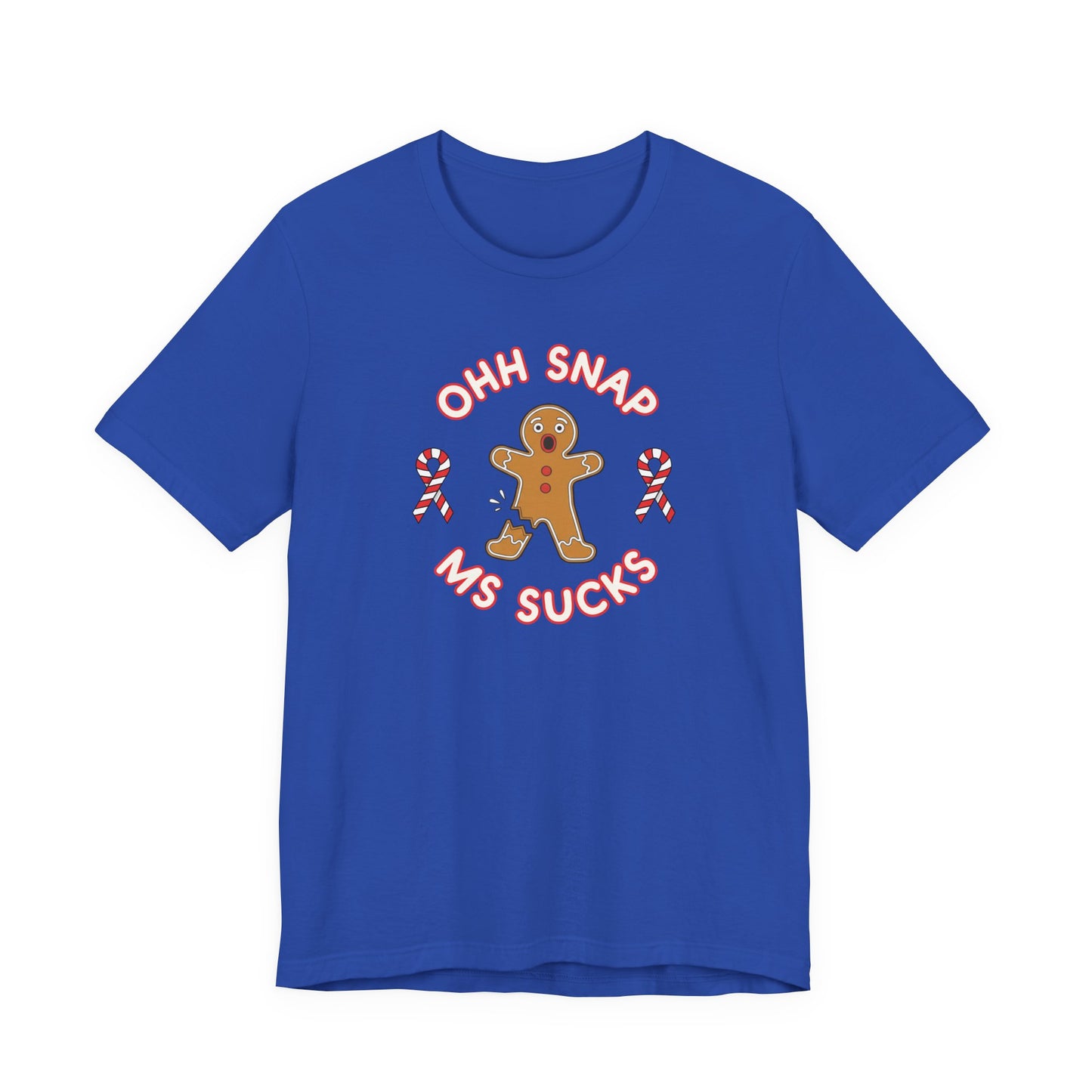 Cute Gingerbread Oh Snap! MS Sucks Unisex Adult Tee, Multiple Sclerosis Awareness, Charity Shirt, Unisex, Gift for Supporters, Fundraising Apparel