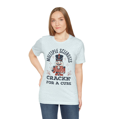 Crack'n For A Cure Nutcracker Adult Tee Multiple Sclerosis Awareness, Charity Shirt, Unisex, Gift for Supporters, Fundraising Apparel