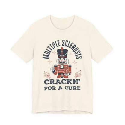 Crack'n For A Cure Nutcracker Adult Tee Multiple Sclerosis Awareness, Charity Shirt, Unisex, Gift for Supporters, Fundraising Apparel