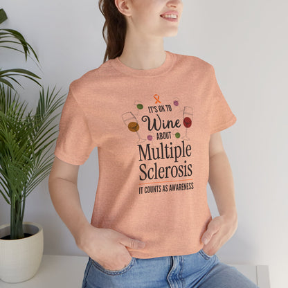 "Wine About Multiple Sclerosis It Counts As Awareness" T-Shirt, Charity Shirt, Unisex, Gift for Supporters, Fundraising Apparel