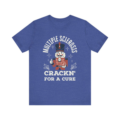 Crack'n For A Cure Nutcracker Adult Tee Multiple Sclerosis Awareness, Charity Shirt, Unisex, Gift for Supporters, Fundraising Apparel