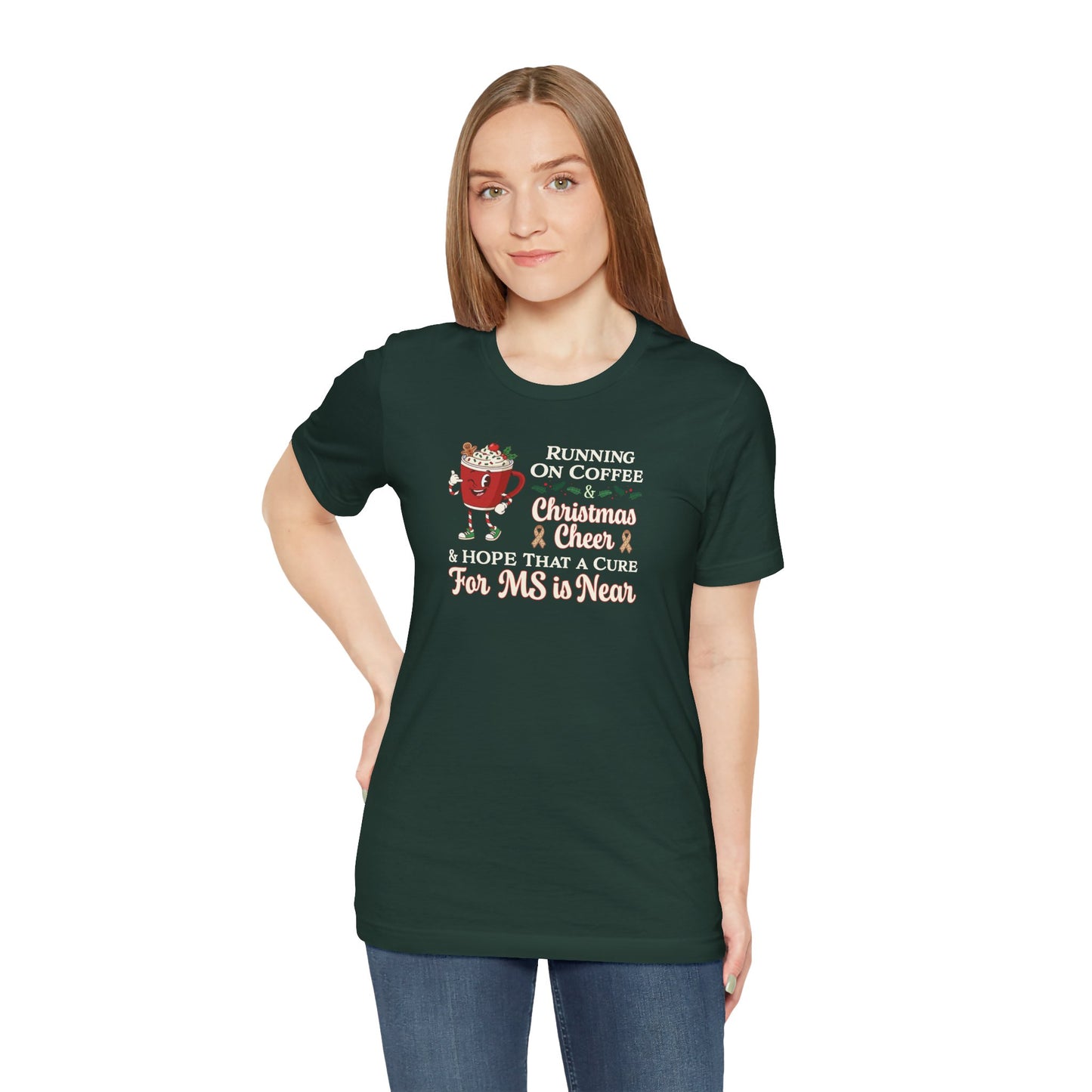 Coffee & Christmas Cheer & a CURE for MS in NEAR; Adult Multiple Sclerosis Awareness, Charity Shirt, Unisex, Gift for Supporters, Fundraising Apparel