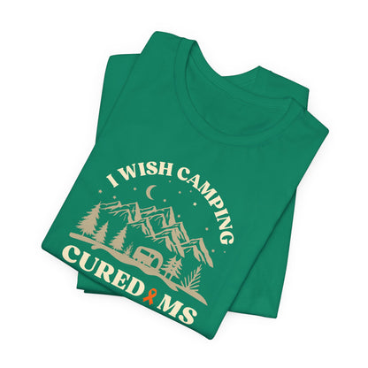 Cute I Wish CAMPING Cured MS Adult- Tee Multiple Sclerosis Awareness, Charity Shirt, Unisex, Gift for Supporters, Fundraising Apparel