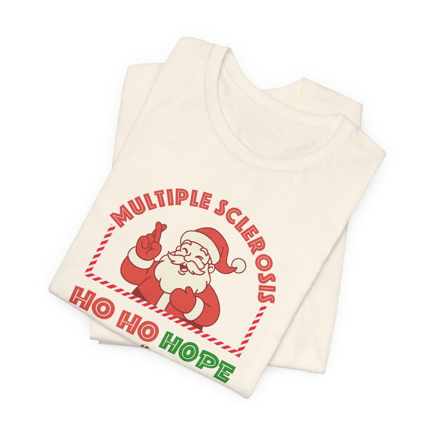Ho Ho HOPE for a Cure Adult Tee, Multiple Sclerosis Awareness, Charity Shirt, Unisex, Gift for Supporters, Fundraising Apparel