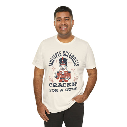 Crack'n For A Cure Nutcracker Adult Tee Multiple Sclerosis Awareness, Charity Shirt, Unisex, Gift for Supporters, Fundraising Apparel