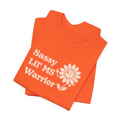Sassy Lil MS Warrior Women's Graphic Tee – Multiple Sclerosis Awareness & Empowerment Shirt