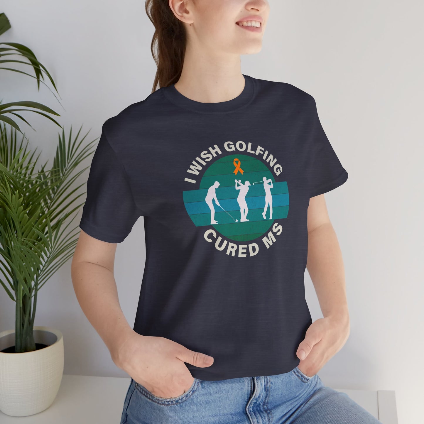 Cute I Wish GOLFING Cured MS - Adult Tee Multiple Sclerosis Awareness, Charity Shirt, Unisex, Gift for Supporters, Fundraising Apparel