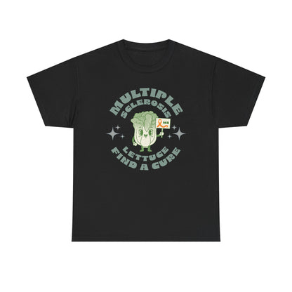 MS Awareness Punny Lettuce Find A Cure - Tee Unisex Adult for MS warriors, supporters, awareness
