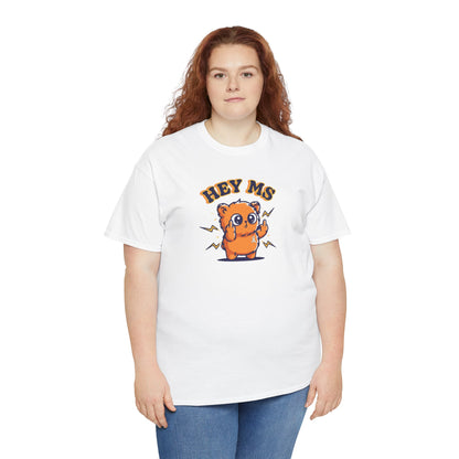 Hey MS Cute Cartoon Tee | Funny T-Shirt Funny Adult Casual Unisex, Gift for Friends, Everyday Wear, Hey Ms Design