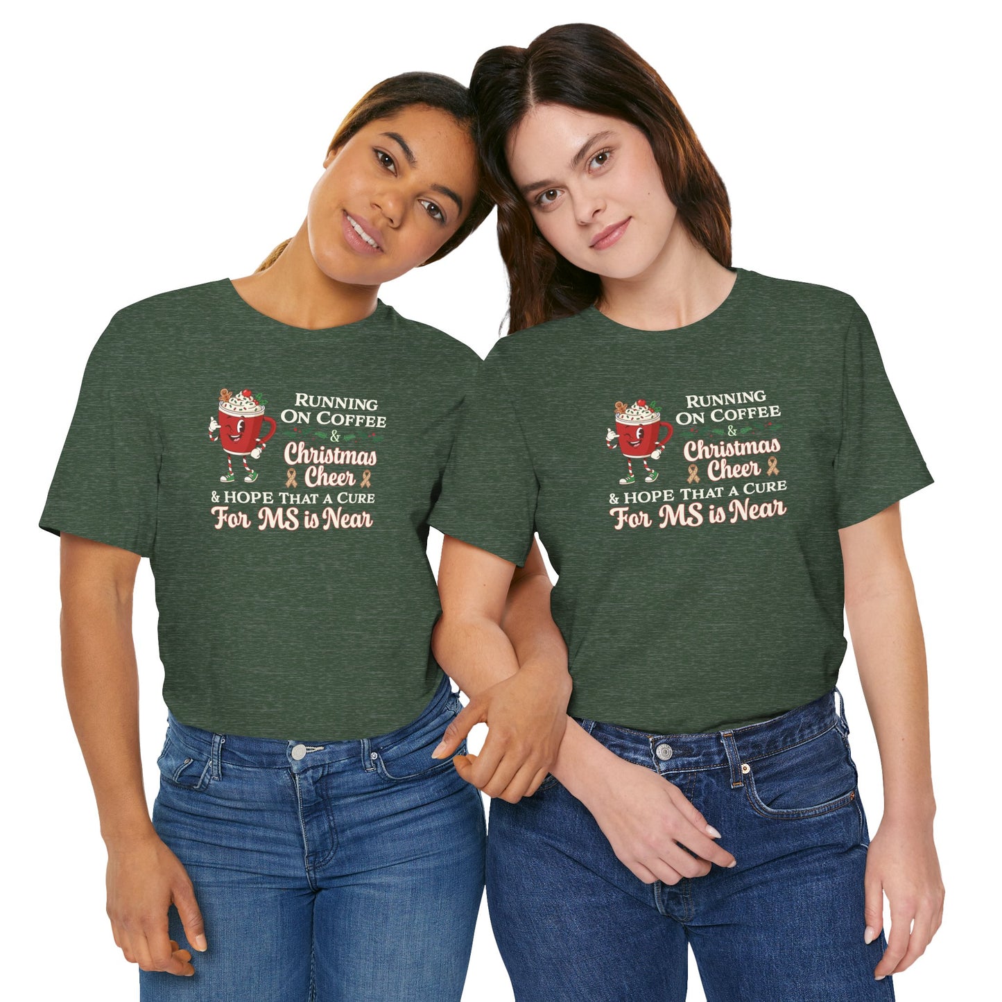 Coffee & Christmas Cheer & a CURE for MS in NEAR; Adult Multiple Sclerosis Awareness, Charity Shirt, Unisex, Gift for Supporters, Fundraising Apparel