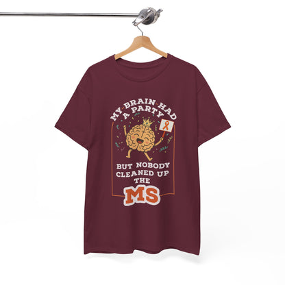 Cute Brain Had a Party MS Awareness Tee, Funny MS Shirt, MS Awareness, Chronic Disease