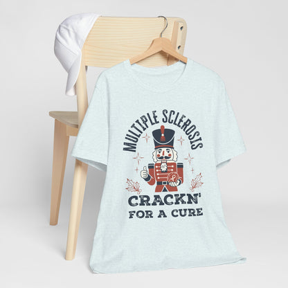 Crack'n For A Cure Nutcracker Adult Tee Multiple Sclerosis Awareness, Charity Shirt, Unisex, Gift for Supporters, Fundraising Apparel