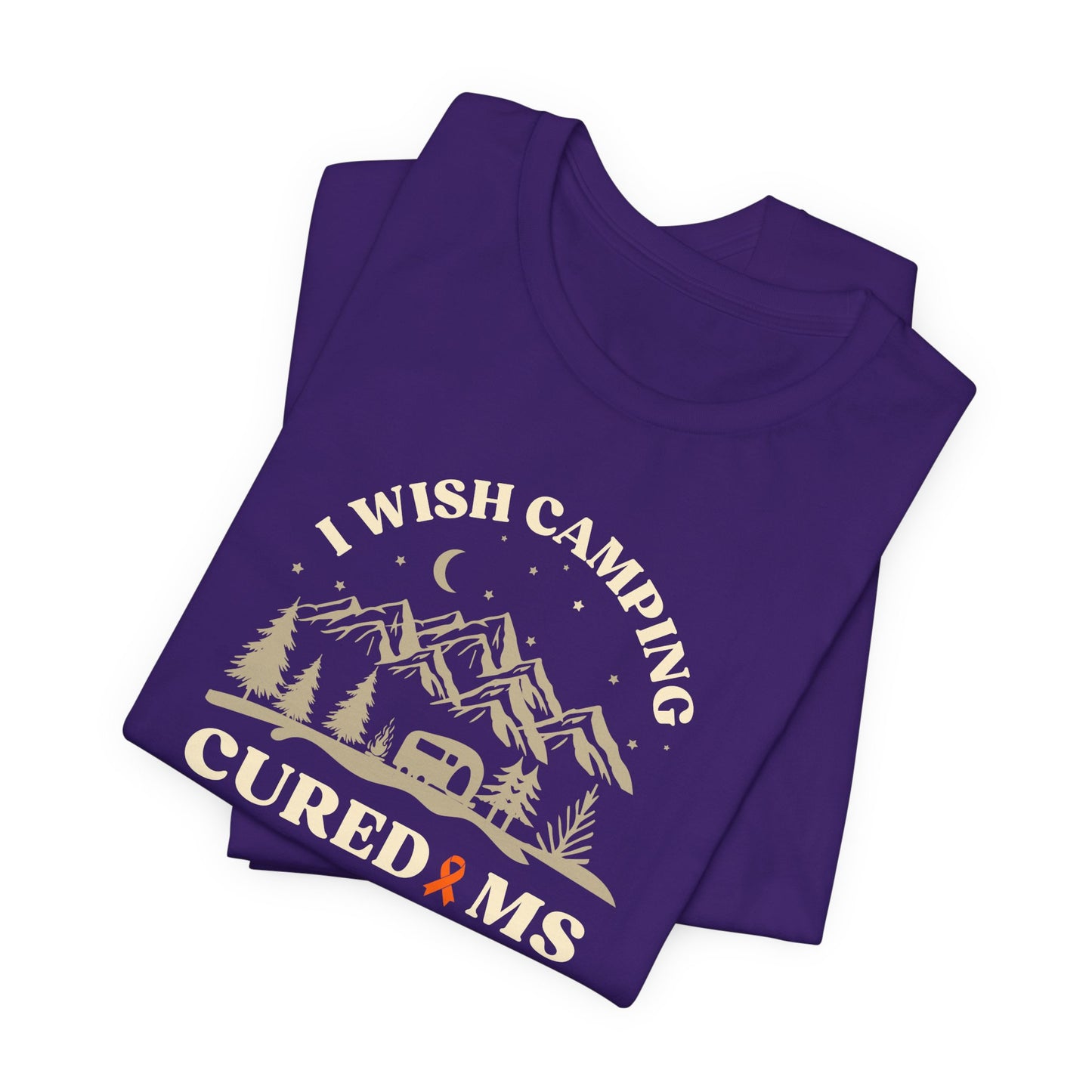 Cute I Wish CAMPING Cured MS Adult- Tee Multiple Sclerosis Awareness, Charity Shirt, Unisex, Gift for Supporters, Fundraising Apparel