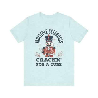Crack'n For A Cure Nutcracker Adult Tee Multiple Sclerosis Awareness, Charity Shirt, Unisex, Gift for Supporters, Fundraising Apparel