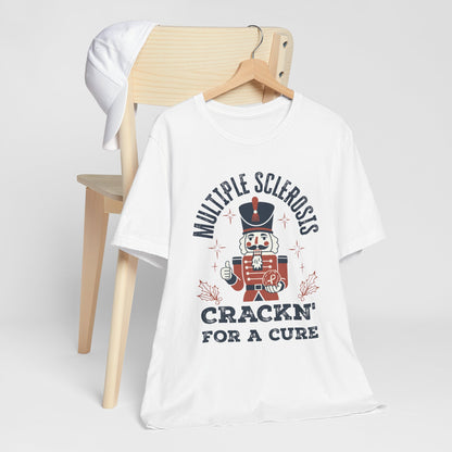 Crack'n For A Cure Nutcracker Adult Tee Multiple Sclerosis Awareness, Charity Shirt, Unisex, Gift for Supporters, Fundraising Apparel