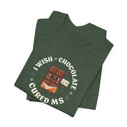 I Wish Chocolate Cured MS Adult Tee Multiple Sclerosis Awareness, Charity Shirt, Unisex, Gift for Supporters, Fundraising Apparel
