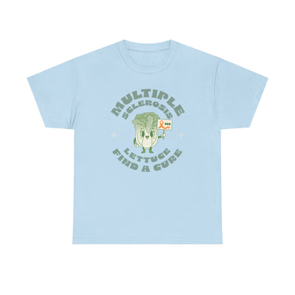 MS Awareness Punny Lettuce Find A Cure - Tee Unisex Adult for MS warriors, supporters, awareness