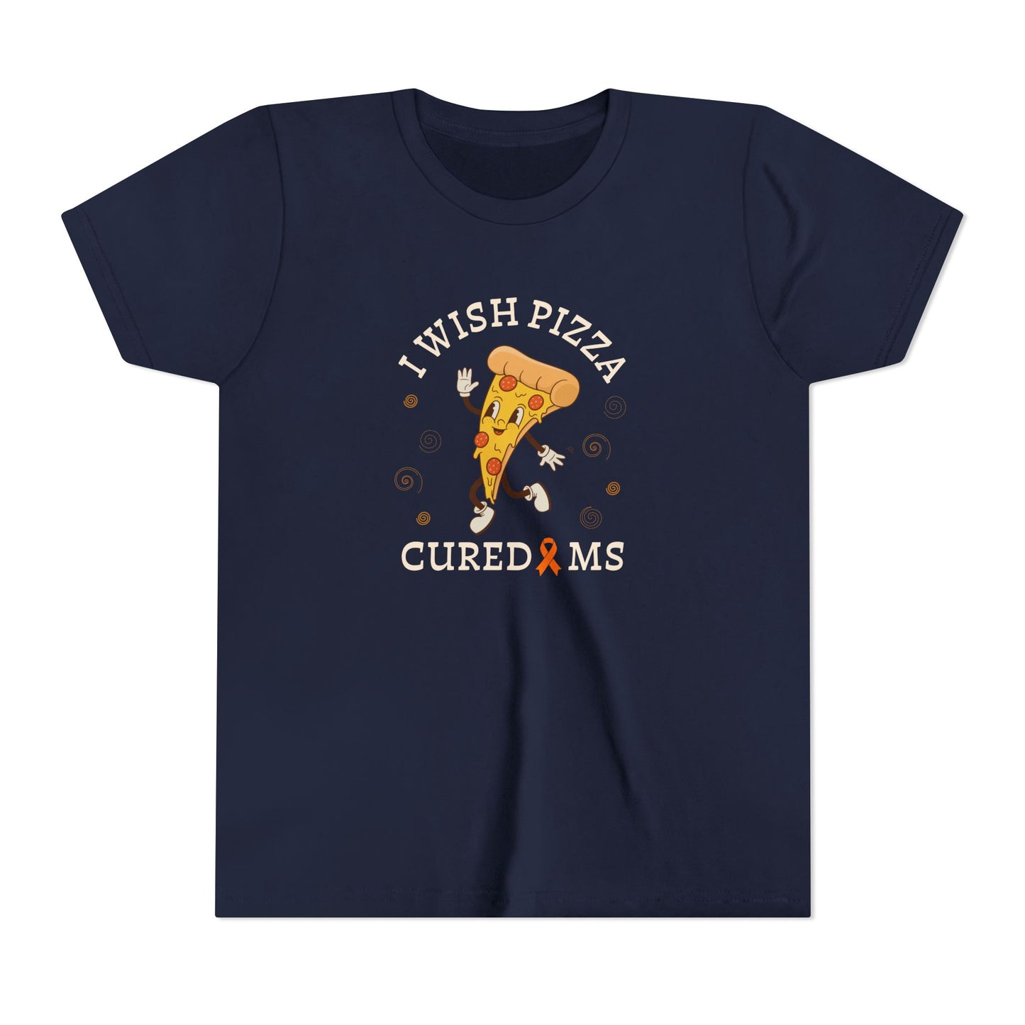 Youth I Wish Pizza CURED MS Short Sleeve Tee for Multiple Sclerosis Awareness