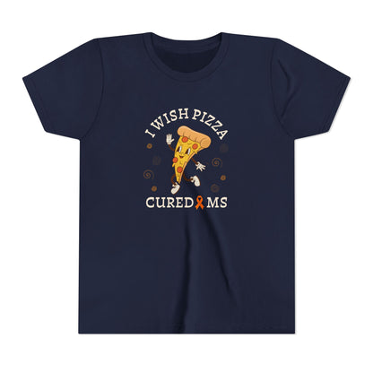 Youth I Wish Pizza CURED MS Short Sleeve Tee for Multiple Sclerosis Awareness