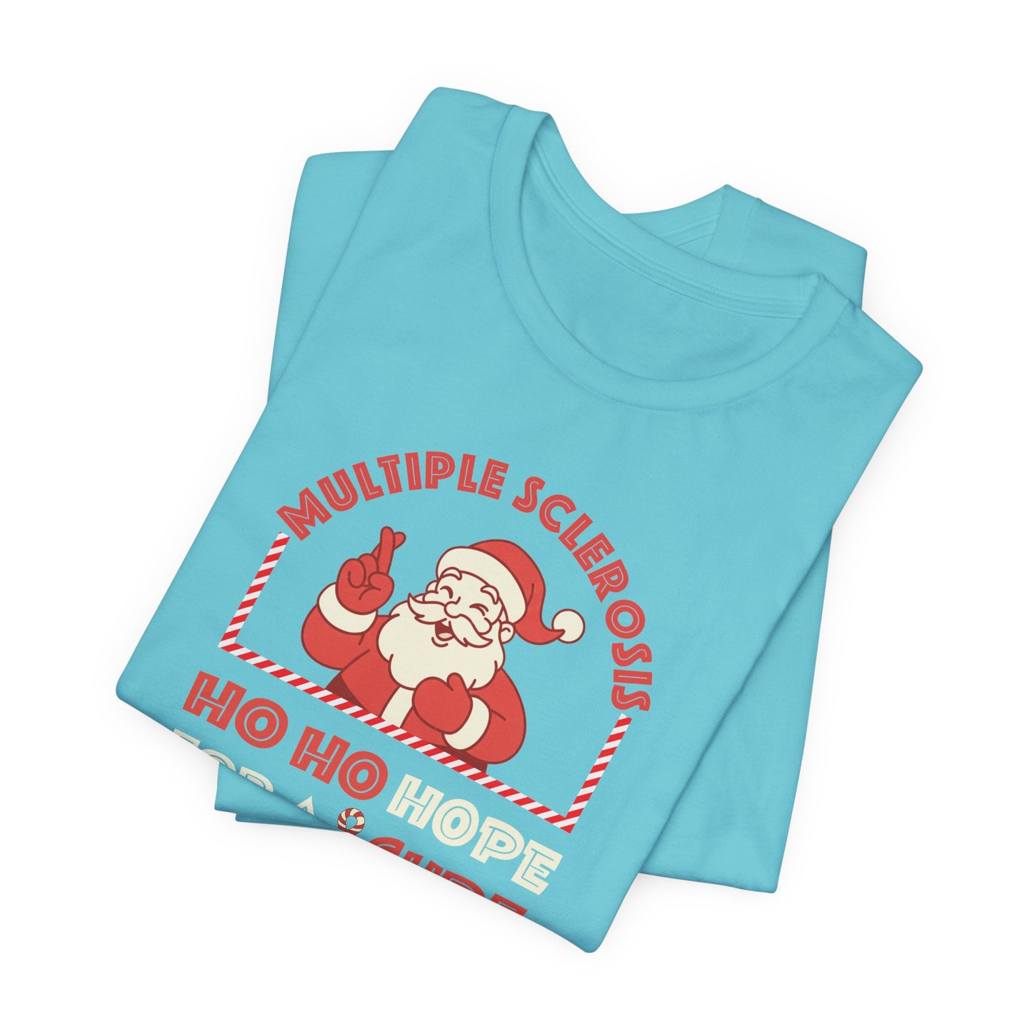 Ho Ho HOPE for a Cure Adult Tee, Multiple Sclerosis Awareness, Charity Shirt, Unisex, Gift for Supporters, Fundraising Apparel