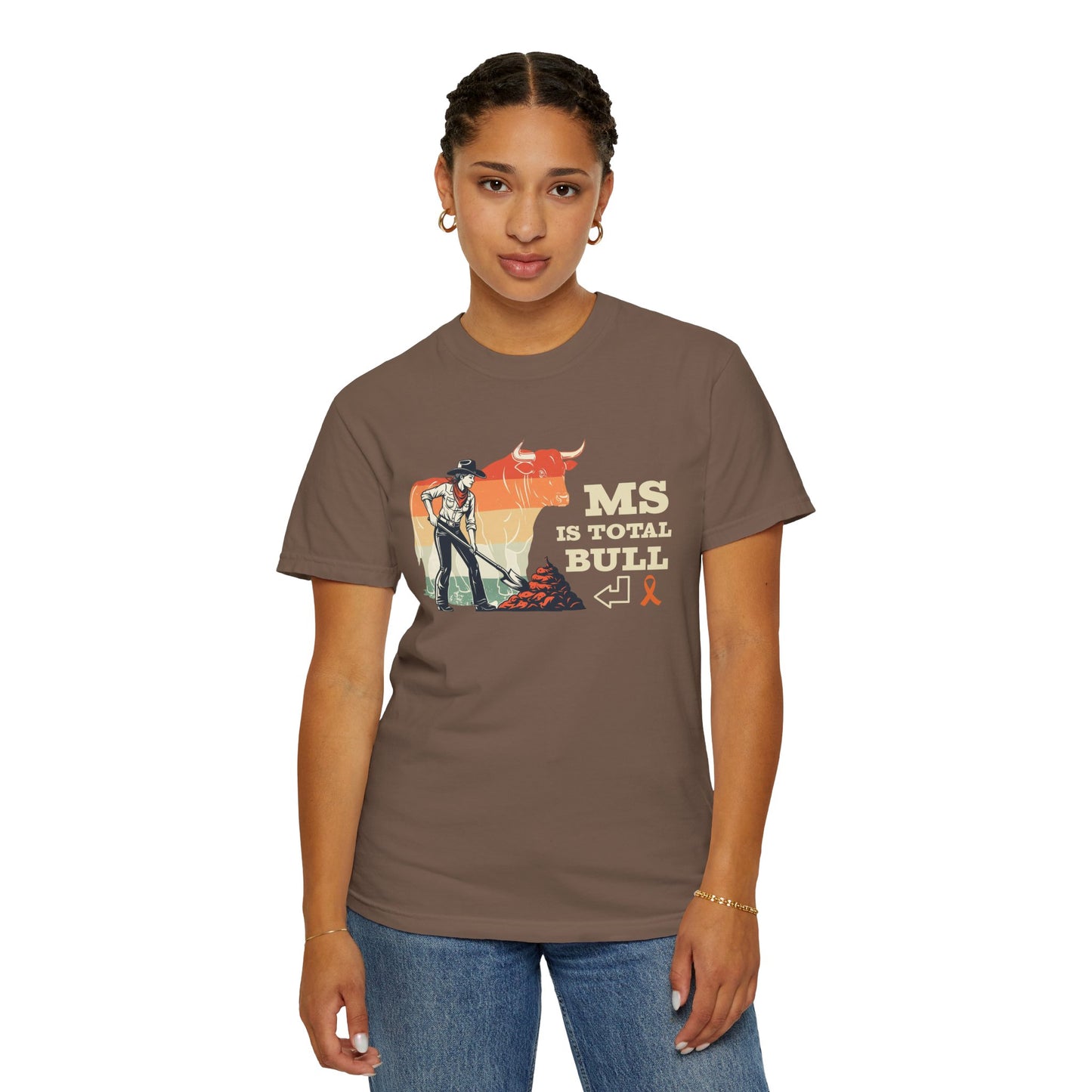 MS is Total Bull Cowgirl Unisex Garment-Dyed T-shirt Snarky Awareness