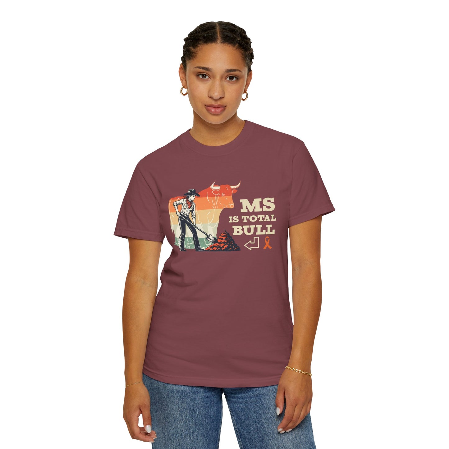 MS is Total Bull Cowgirl Unisex Garment-Dyed T-shirt Snarky Awareness