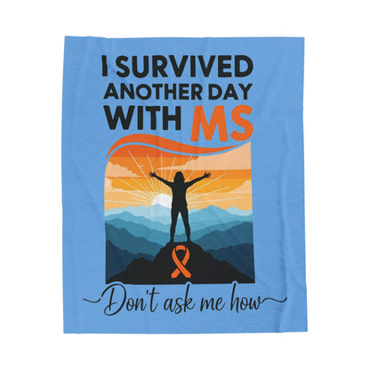 Survived Another Day -MS Warrior- Velveteen Plush Blanket