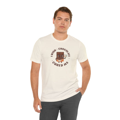 I Wish Chocolate Cured MS Adult Tee Multiple Sclerosis Awareness, Charity Shirt, Unisex, Gift for Supporters, Fundraising Apparel