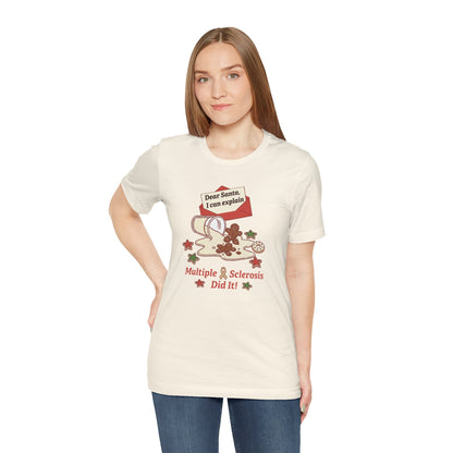 FUNNY Dear Santa MS Did it! Unisex Tee, Multiple Sclerosis Awareness, Charity Shirt, Unisex, Gift for Supporters, Fundraising Apparel