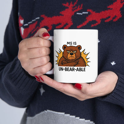 MS is Un-Bear-Able Ceramic Mug (11oz) - Funny Comfort for Those Living with MS