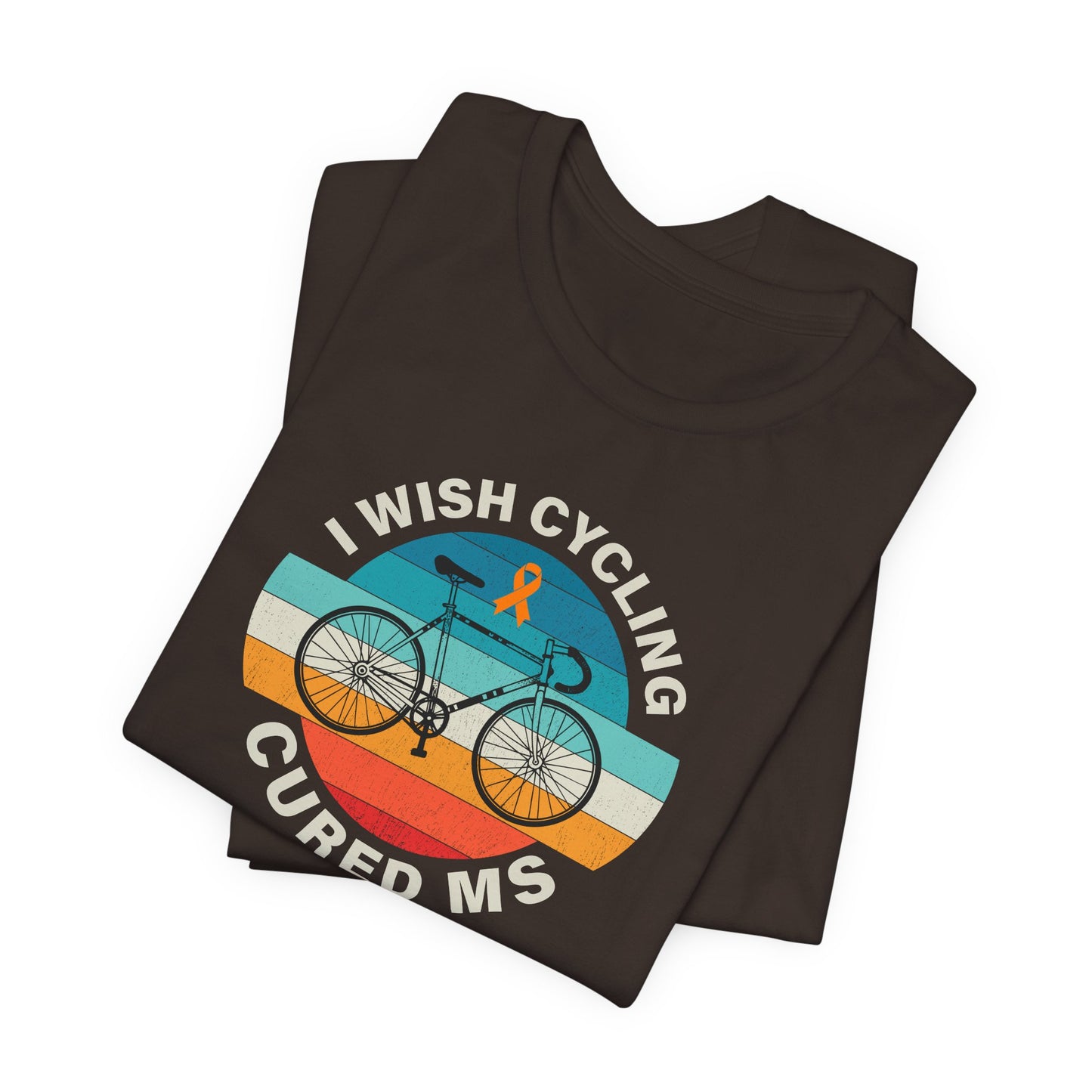 Cute I Wish CYCLING Cured MS - Adult Tee Multiple Sclerosis Awareness, Charity Shirt, Unisex, Gift for Supporters, Fundraising Apparel