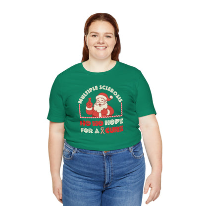 Ho Ho HOPE for a Cure Adult Tee, Multiple Sclerosis Awareness, Charity Shirt, Unisex, Gift for Supporters, Fundraising Apparel