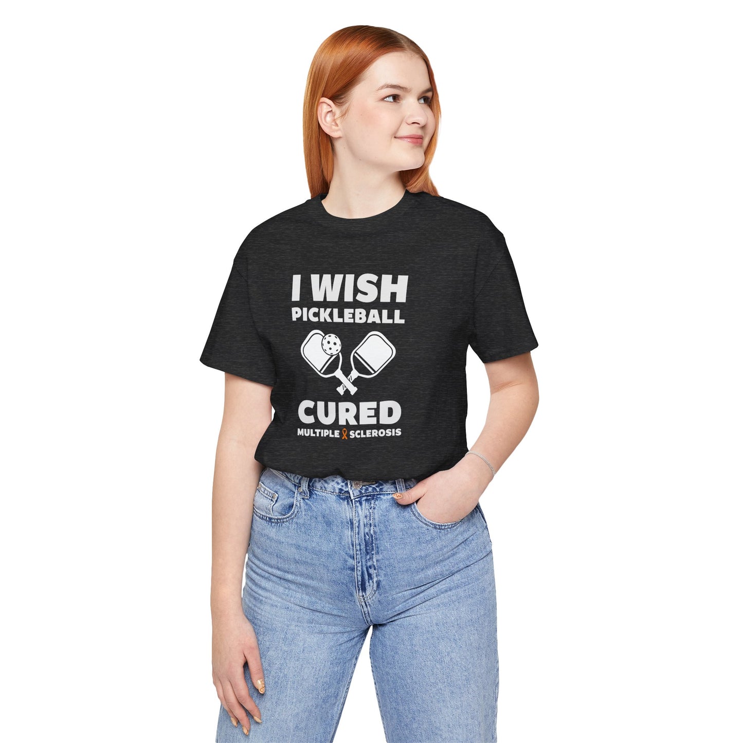 Cute I Wish PICKLEBALL Cured MS - Adult Tee Multiple Sclerosis Awareness, Charity Shirt, Unisex, Gift for Supporters, Fundraising Apparel