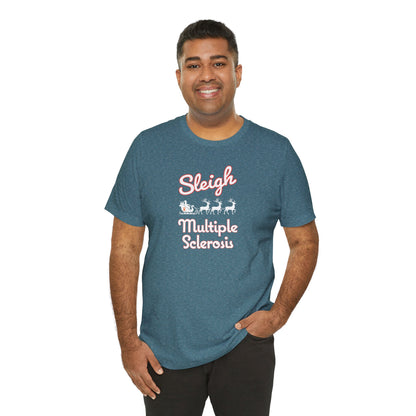 Cute Festive Sleigh MS Adult Tee Multiple Sclerosis Awareness, Charity Shirt, Unisex, Gift for Supporters, Fundraising Apparel