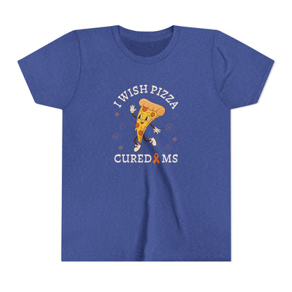 Youth I Wish Pizza CURED MS Short Sleeve Tee for Multiple Sclerosis Awareness