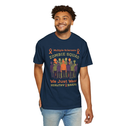 Funny MS Awareness Zombie T-shirt- Give Us Your Healthy Brains