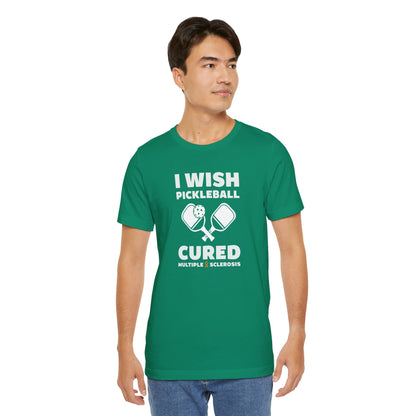 Cute I Wish PICKLEBALL Cured MS - Adult Tee Multiple Sclerosis Awareness, Charity Shirt, Unisex, Gift for Supporters, Fundraising Apparel