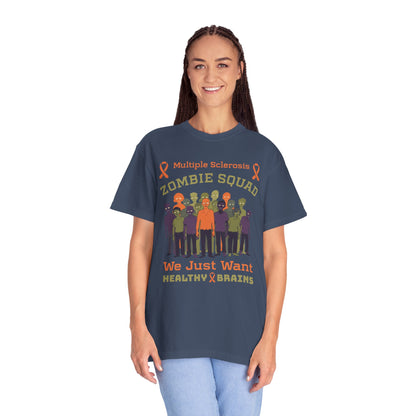 Funny MS Awareness Zombie T-shirt- Give Us Your Healthy Brains