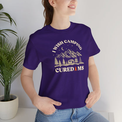 Cute I Wish CAMPING Cured MS Adult- Tee Multiple Sclerosis Awareness, Charity Shirt, Unisex, Gift for Supporters, Fundraising Apparel