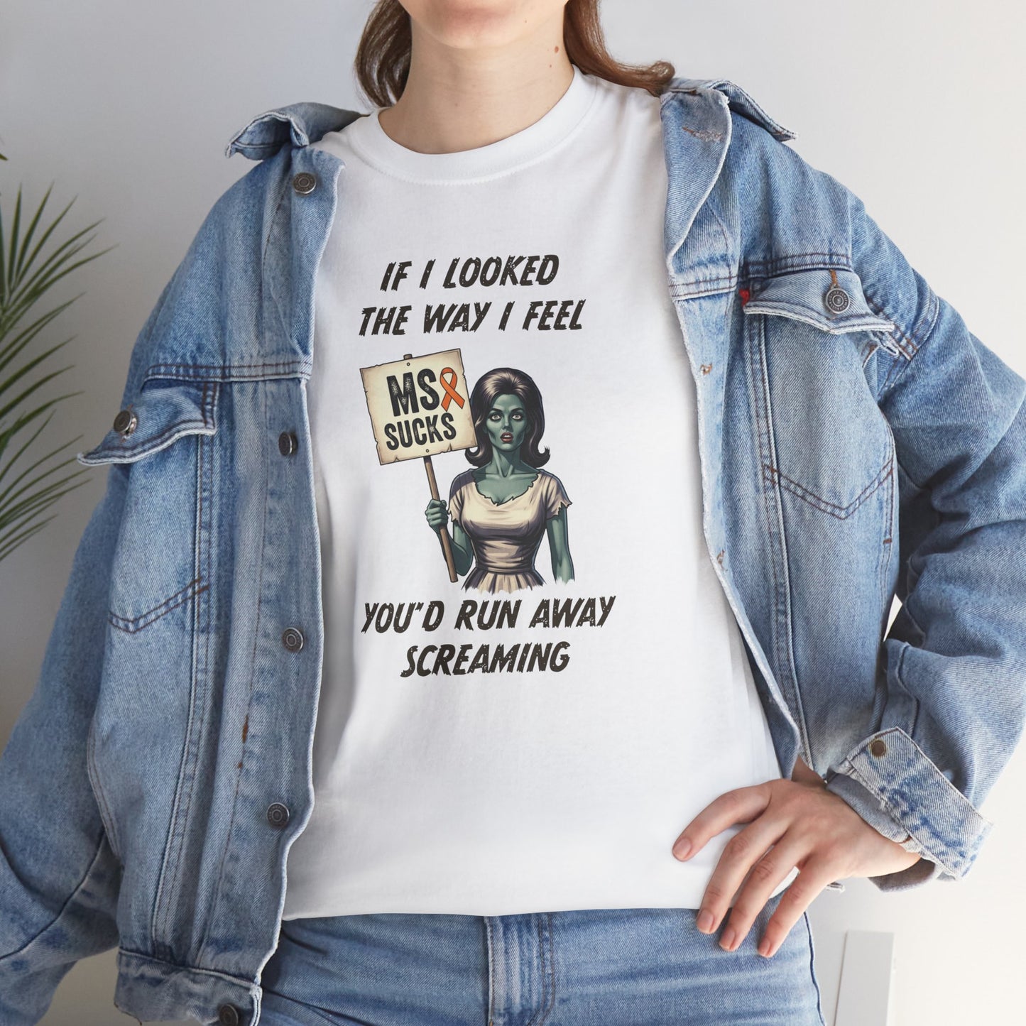 If I Looked the Way I Feel Unisex Heavy Cotton Tee MS Awareness, Funny Gift, MS Support, Casual Wear