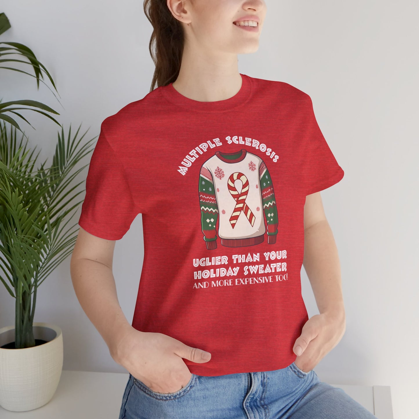 MS Uglier Than Your Christmas Sweater Adult Multiple Sclerosis Awareness, Charity Shirt, Unisex, Gift for Supporters, Fundraising Apparel