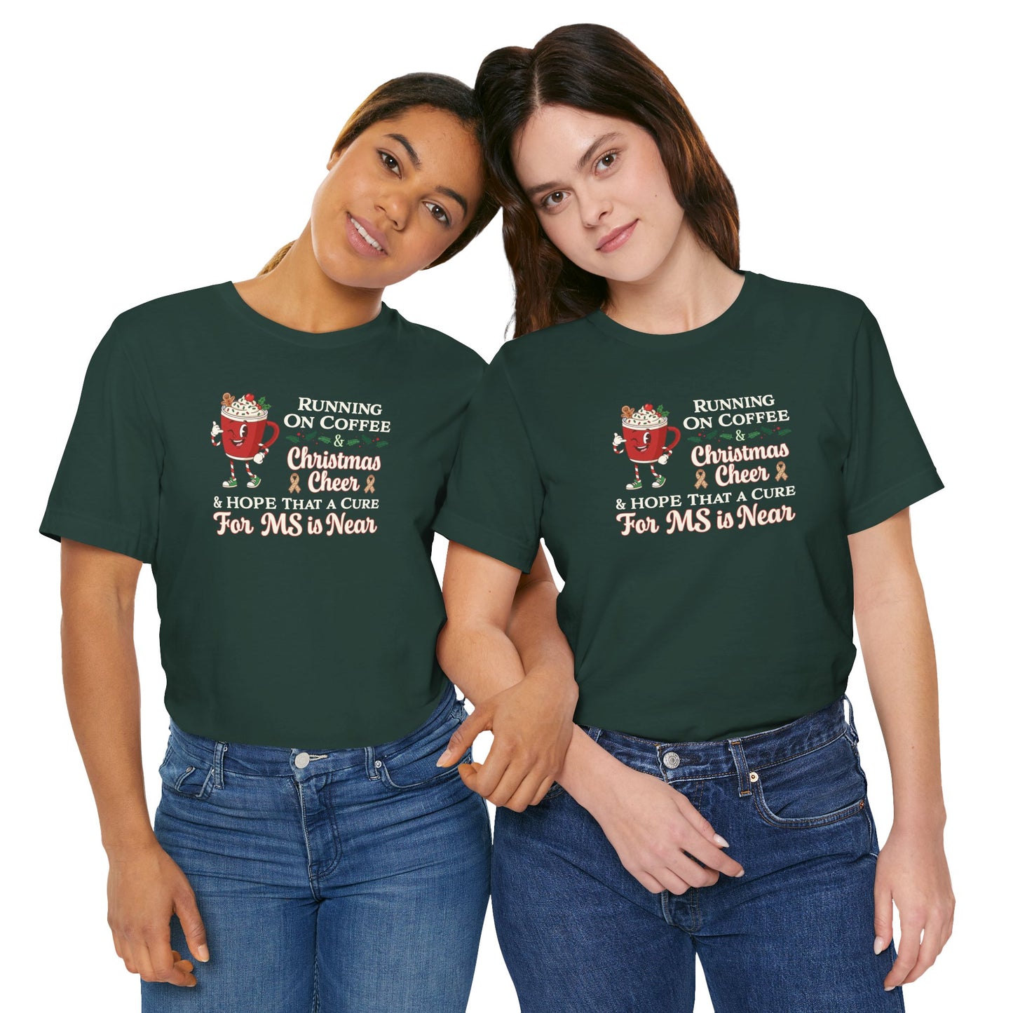 Coffee & Christmas Cheer & a CURE for MS in NEAR; Adult Multiple Sclerosis Awareness, Charity Shirt, Unisex, Gift for Supporters, Fundraising Apparel