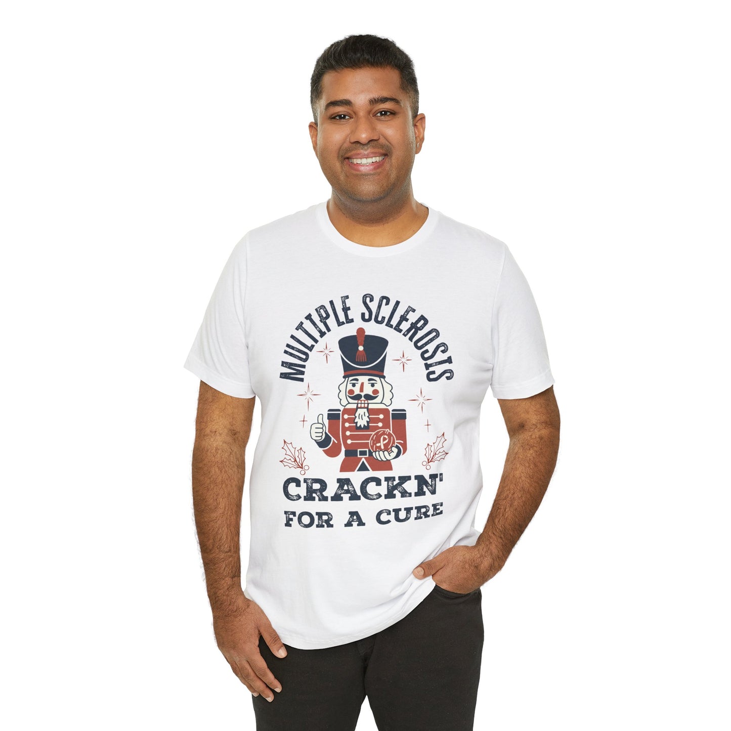 Crack'n For A Cure Nutcracker Adult Tee Multiple Sclerosis Awareness, Charity Shirt, Unisex, Gift for Supporters, Fundraising Apparel